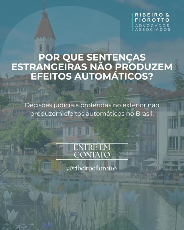 Você sabia? Sentenças estrangeiras não produzem efeitos automáticos no Brasil 🌐

Para que tenham validade jurídica, é necessária análise e adequação conforme a legislação nacional. É o Direito que transforma decisões estrangeiras em efeitos legais no país de destino.

Na Ribeiro & Fiorotto Advogados Associados, atuamos com rigor técnico em processos internacionais, garantindo segurança jurídica quando decisões cruzam fronteiras.

Conte com assessoria especializada.

📩 Entre em contato e entenda como podemos te ajudar!